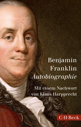 Abbildung von Franklin, Benjamin | Autobiographie | 3. Auflage | 2016 | 1510 | beck-shop.de