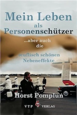 Abbildung von Pomplun | Mein Leben als Personenschützer ...aber auch die teuflisch schönen Nebeneffekte | 1. Auflage | 2015 | beck-shop.de
