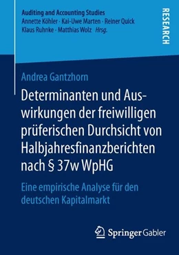 Abbildung von Gantzhorn | Determinanten und Auswirkungen der freiwilligen prüferischen Durchsicht von Halbjahresfinanzberichten nach § 37w WpHG | 1. Auflage | 2016 | beck-shop.de
