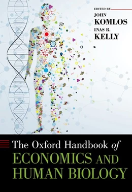 Abbildung von Komlos / Kelly | The Oxford Handbook of Economics and Human Biology | 1. Auflage | 2016 | beck-shop.de