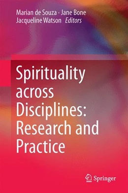 Abbildung von de Souza / Bone | Spirituality across Disciplines: Research and Practice: | 1. Auflage | 2016 | beck-shop.de