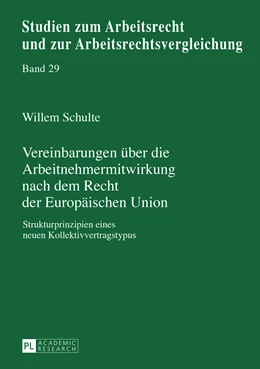 Abbildung von Schulte | Vereinbarungen über die Arbeitnehmermitwirkung nach dem Recht der Europäischen Union | 1. Auflage | 2016 | 29 | beck-shop.de