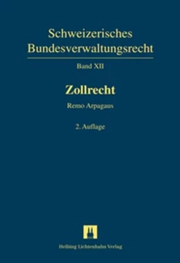 Abbildung von Arpagaus | Zollrecht | 2. Auflage | 2007 | Band XII | beck-shop.de
