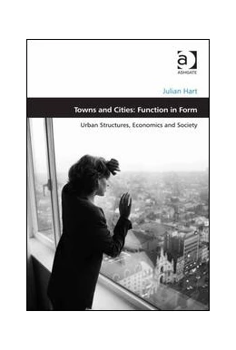 Abbildung von Hart | Towns and Cities: Function in Form | 1. Auflage | 2015 | beck-shop.de