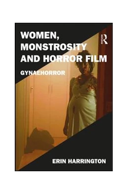 Abbildung von Harrington | Women, Monstrosity and Horror Film | 1. Auflage | 2017 | beck-shop.de