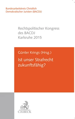 Abbildung von Krings | Ist unser Strafrecht zukunftsfähig? | 1. Auflage | 2016 | beck-shop.de