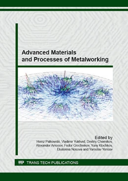 Abbildung von Palkowski / Yukhvid | Advanced Materials and Processes of Metalworking | 1. Auflage | 2016 | beck-shop.de