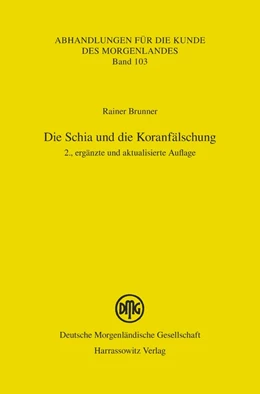 Abbildung von Brunner | Die Schia und die Koranfälschung | 2. Auflage | 2024 | beck-shop.de