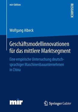 Abbildung von Albeck | Geschäftsmodellinnovationen für das mittlere Marktsegment | 1. Auflage | 2016 | beck-shop.de