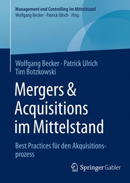 Abbildung von Becker / Ulrich | Mergers & Acquisitions im Mittelstand | 1. Auflage | 2016 | beck-shop.de