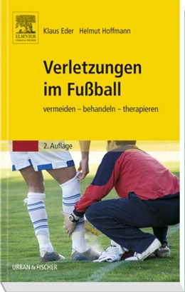 Abbildung von Eder / Hoffmann | Verletzungen im Fußball | 2. Auflage | 2016 | beck-shop.de