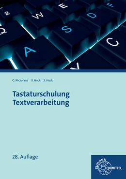 Abbildung von Huck / Nickolaus | Tastaturschulung Textverarbeitung | 1. Auflage | 2016 | beck-shop.de