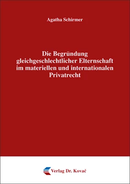 Abbildung von Schirmer | Die Begründung gleichgeschlechtlicher Elternschaft im materiellen und internationalen Privatrecht | 1. Auflage | 2016 | 67 | beck-shop.de