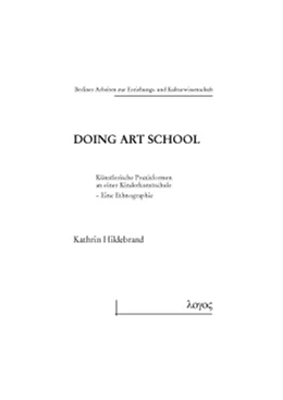 Abbildung von Hildebrand | Doing Art School | 1. Auflage | 2016 | 73 | beck-shop.de