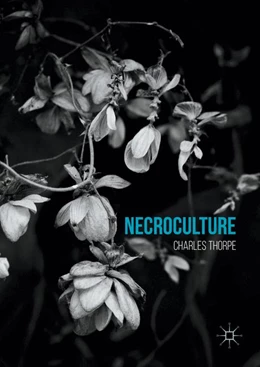Abbildung von Thorpe | Necroculture | 1. Auflage | 2016 | beck-shop.de
