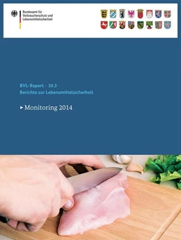 Abbildung von Bundesamt Für Verbraucherschutz Und Lebensmittelsicherheit (Bvl) | Berichte zur Lebensmittelsicherheit 2014 | 1. Auflage | 2016 | beck-shop.de