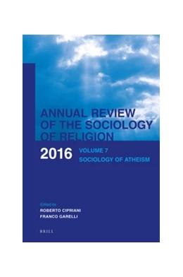 Abbildung von Cipriani / Garelli | Annual Review of the Sociology of Religion | 1. Auflage | 2016 | 7 | beck-shop.de