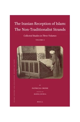 Abbildung von Crone / Siurua | The Iranian Reception of Islam: The Non-Traditionalist Strands | 1. Auflage | 2016 | 130 | beck-shop.de