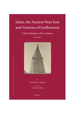 Abbildung von Crone / Siurua | Islam, the Ancient Near East and Varieties of Godlessness | 1. Auflage | 2016 | 131 | beck-shop.de