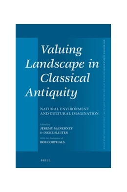 Abbildung von Valuing Landscape in Classical Antiquity | 1. Auflage | 2016 | 393 | beck-shop.de