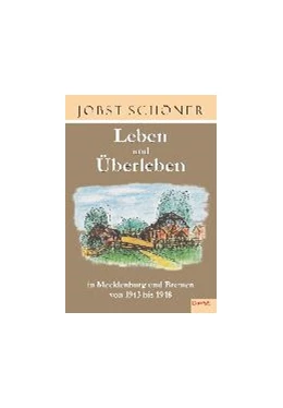 Abbildung von Schöner | Leben und Überleben in Mecklenburg und Bremen 1943 bis 1948 | 1. Auflage | 2016 | beck-shop.de