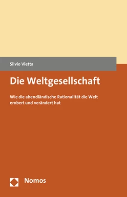 Abbildung von Vietta | Die Weltgesellschaft | 1. Auflage | 2016 | beck-shop.de
