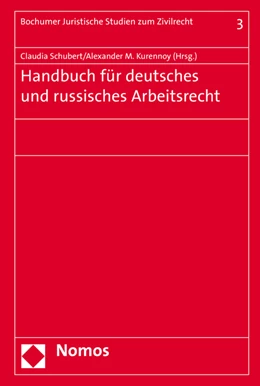 Abbildung von Schubert / Kurennoy (Hrsg.) | Handbuch für deutsches und russisches Arbeitsrecht | 1. Auflage | 2016 | 3 | beck-shop.de