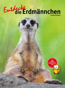 Abbildung von Ehrlich | Entdecke die Erdmännchen | 1. Auflage | 2016 | beck-shop.de