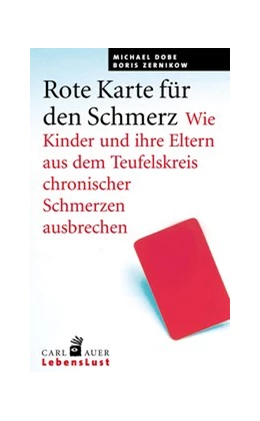 Abbildung von Dobe / Zernikow | Rote Karte für den Schmerz | 1. Auflage | 2021 | beck-shop.de