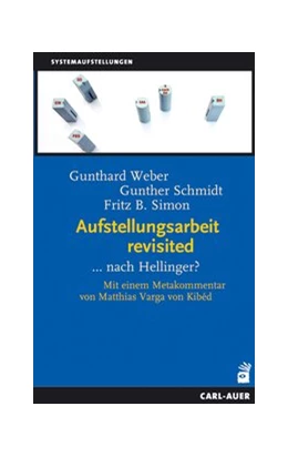 Abbildung von Weber / Schmidt | Aufstellungsarbeit revisited | 1. Auflage | 2016 | beck-shop.de