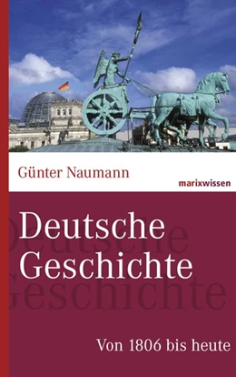Abbildung von Naumann | Deutsche Geschichte | 3. Auflage | 2014 | beck-shop.de