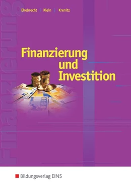 Abbildung von Ehebrecht / Klein | Finanzierung und Investition. Schülerband | 7. Auflage | 2016 | beck-shop.de