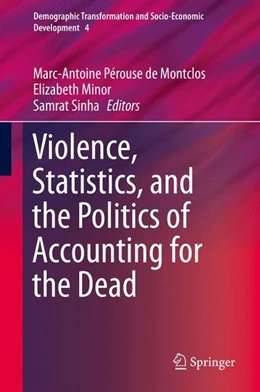 Abbildung von Pérouse de Montclos / Minor | Violence, Statistics, and the Politics of Accounting for the Dead | 1. Auflage | 2016 | beck-shop.de