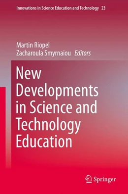 Abbildung von Riopel / Smyrnaiou | New Developments in Science and Technology Education | 1. Auflage | 2016 | beck-shop.de