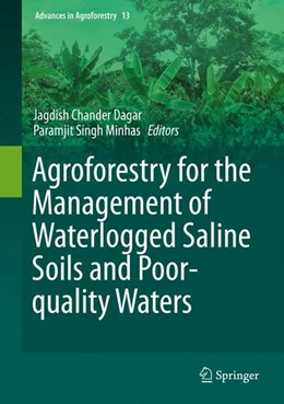 Abbildung von Dagar / Minhas | Agroforestry for the Management of Waterlogged Saline Soils and Poor-Quality Waters | 1. Auflage | 2016 | beck-shop.de
