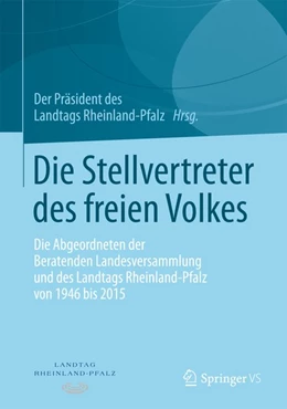 Abbildung von des Landes Rheinland-Pfalz | Die Stellvertreter des freien Volkes | 1. Auflage | 2016 | beck-shop.de