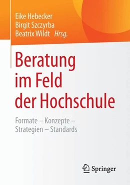 Abbildung von Hebecker / Szczyrba | Beratung im Feld der Hochschule | 1. Auflage | 2016 | beck-shop.de