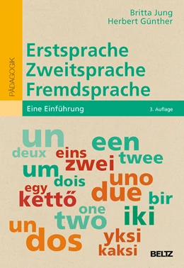 Abbildung von Jung / Günther | Erstsprache, Zweitsprache, Fremdsprache | 3. Auflage | 2016 | beck-shop.de