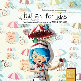 Abbildung von Schmidt von Groeling | Italien for kids | 1. Auflage | 2016 | beck-shop.de