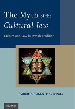 Abbildung von Kwall | The Myth of the Cultural Jew | 1. Auflage | 2016 | beck-shop.de