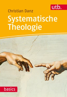 Abbildung von Danz | Systematische Theologie | 1. Auflage | 2016 | 4613 | beck-shop.de