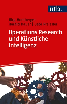 Abbildung von Homberger / Bauer | Operations Research und Künstliche Intelligenz | 1. Auflage | 2019 | 4620 | beck-shop.de