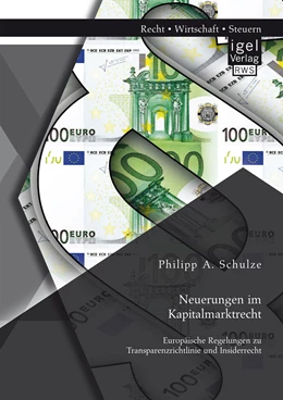 Abbildung von Schulze | Neuerungen im Kapitalmarktrecht. Europäische Regelungen zu Transparenzrichtlinie und Insiderrecht | 1. Auflage | 2016 | beck-shop.de