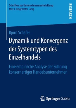 Abbildung von Schäfer | Dynamik und Konvergenz der Systemtypen des Einzelhandels | 1. Auflage | 2016 | beck-shop.de