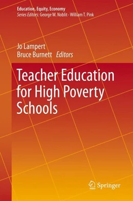 Abbildung von Lampert / Burnett | Teacher Education for High Poverty Schools | 1. Auflage | 2015 | beck-shop.de