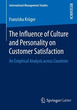 Abbildung von Krüger | The Influence of Culture and Personality on Customer Satisfaction | 1. Auflage | 2016 | beck-shop.de