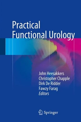 Abbildung von Heesakkers / Chapple | Practical Functional Urology | 1. Auflage | 2016 | beck-shop.de