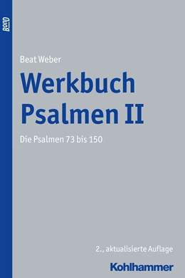 Abbildung von Weber-Lehnherr | Werkbuch Psalmen II | 1. Auflage | 2016 | beck-shop.de