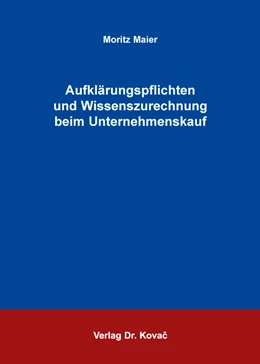 Abbildung von Maier | Aufklärungspflichten und Wissenszurechnung beim Unternehmenskauf | 1. Auflage | 2016 | 200 | beck-shop.de
