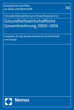 Abbildung von Schneider / Ostwald | Gesundheitswirtschaftliche Gesamtrechnung 2000-2014 | 1. Auflage | 2016 | 40 | beck-shop.de